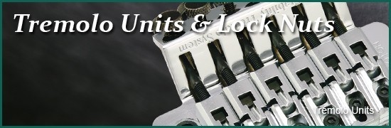 Tremolo & Lock Nuts